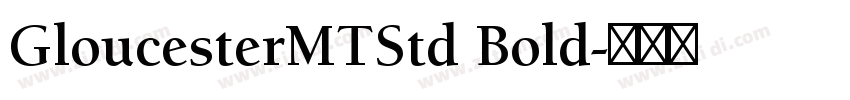 GloucesterMTStd Bold字体转换